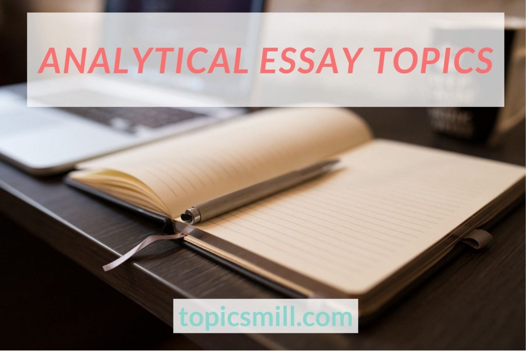 List of Analytical Essay Topics