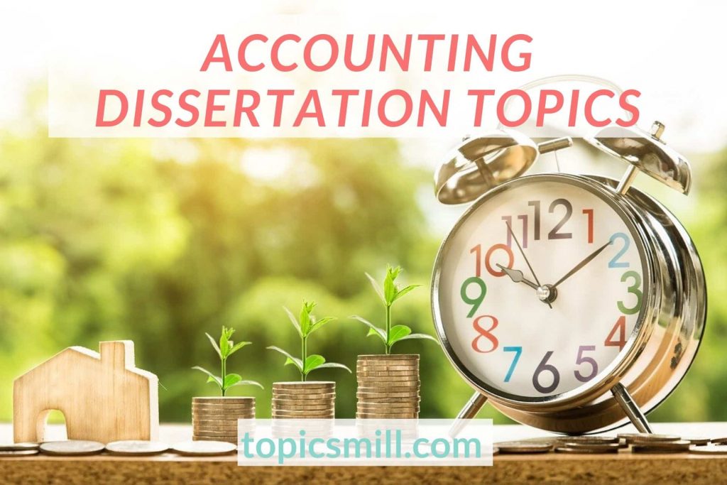 List of 84 Accounting Dissertation Topics