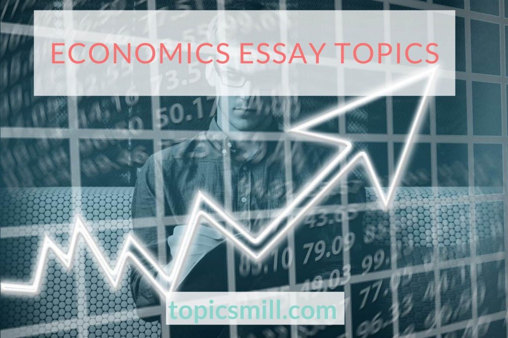 Economics Essay Topics