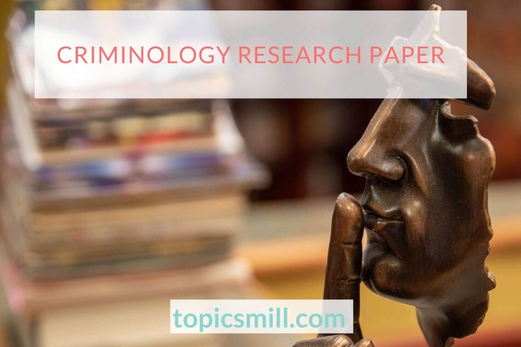 Criminology Paper Topics